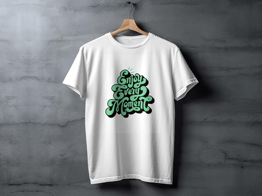 Enjoy Every Moment T-Shirt