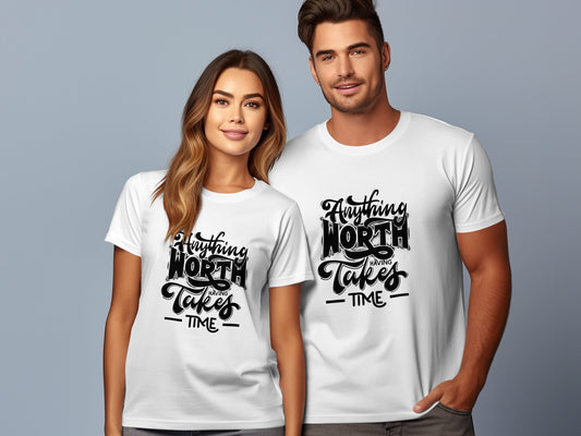 Any Thing Take Time T-Shirt