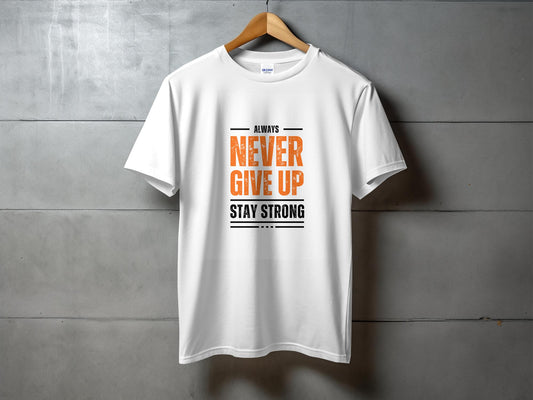 Never Give up T-Shirt