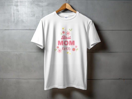 Best Mom Ever T-Shirt