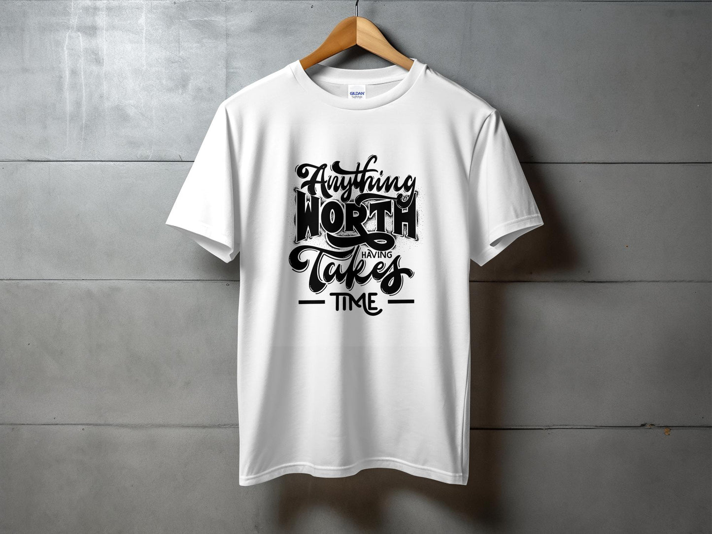 Any Thing Take Time T-Shirt